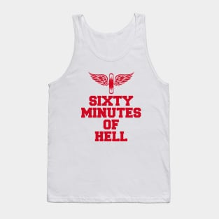 SIXTY MINUTES OF HELL Tank Top